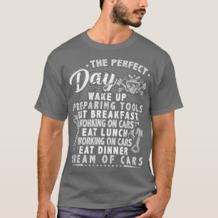 Perfect Day Mechanic Garage Auto Mechanics T-Shirt