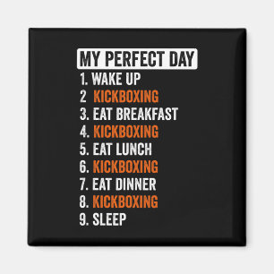 Perfect Day Shirt Kickboxing Gifts For Women Men K Magnet