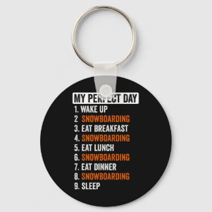 Perfect Day Shirt Snowboarding Gifts For Men Women Keychain