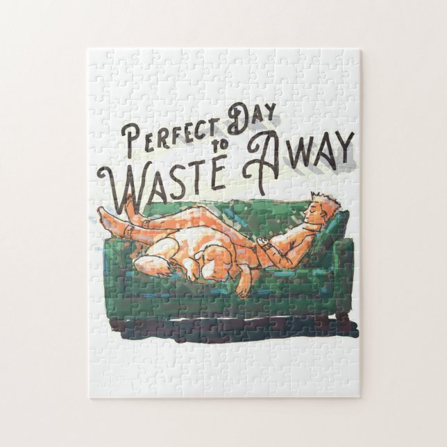 Perfect Day to Waste Away Jigsaw Puzzle (Vertical)