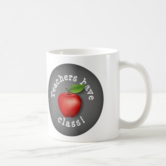 Perfect Gift for Teachers with Class! Coffee Mug (Right)