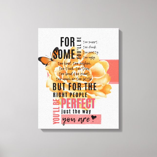 Perfect just the way you are illustrated quote canvas print (Front)