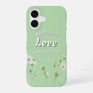 Perfect Love Casts Out Fear Floral Light Green iPhone 16 Case