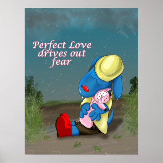 Perfect Love Drives out Fear Tbone poster print