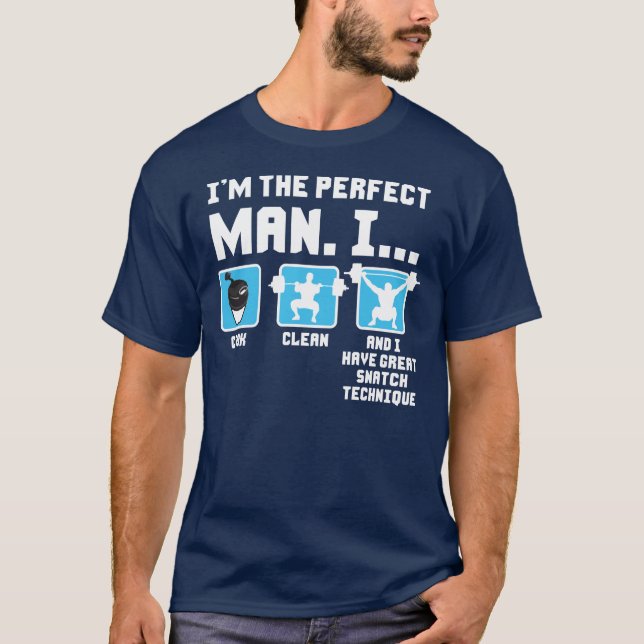 Perfect Man - Funny Weightlifting Gym T-Shirt (Front)