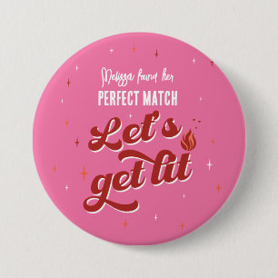 Perfect Match Bachelorette Party 3 Inch Round Button