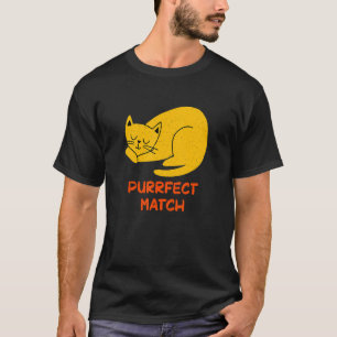 Perfect Match Cat Pun Couples Cat Mom Dad Annive T-Shirt
