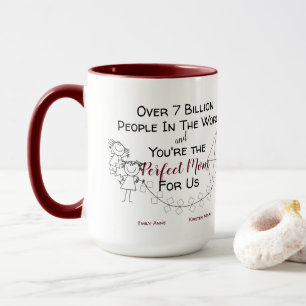 Perfect Mom For Me - 2 girls Mug