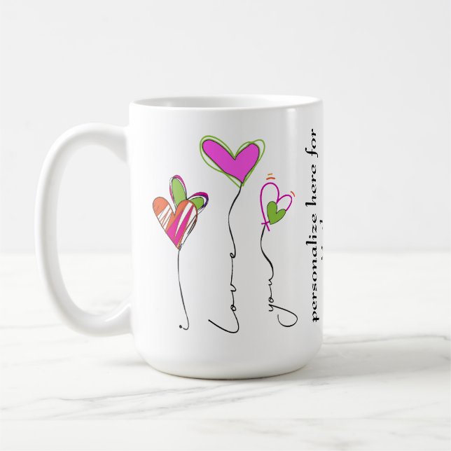 Perfect mug to personalize for anyone (Left)