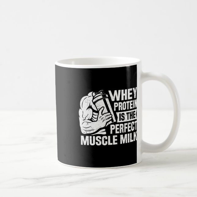Perfect Muscle Milk Funny Protein Lover Quote Body Coffee Mug (Right)