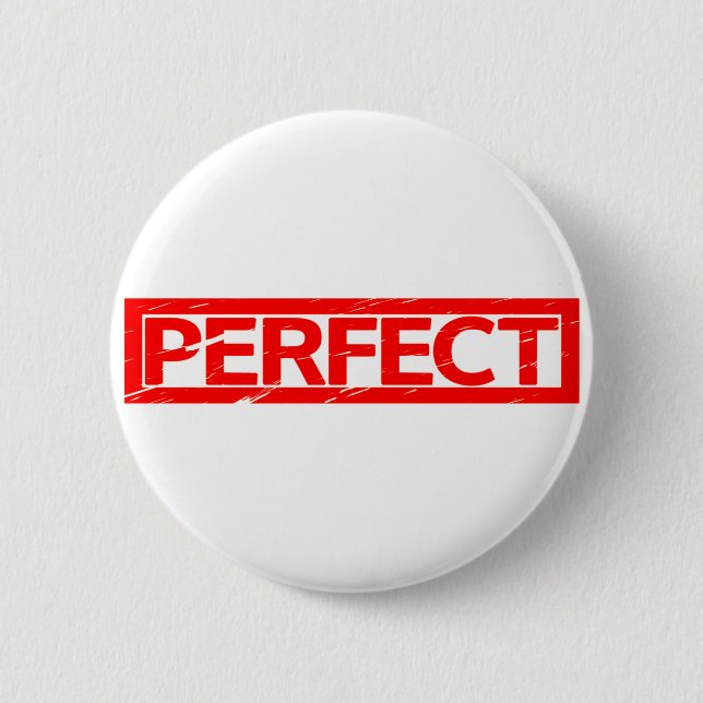 Perfect Stamp 2 Inch Round Button (Front)
