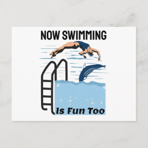 Perfect Swimmer Design - Now Swimming is Fun Too Postcard