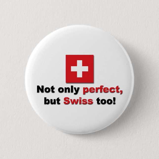 Perfect Swiss 2 Inch Round Button (Front)