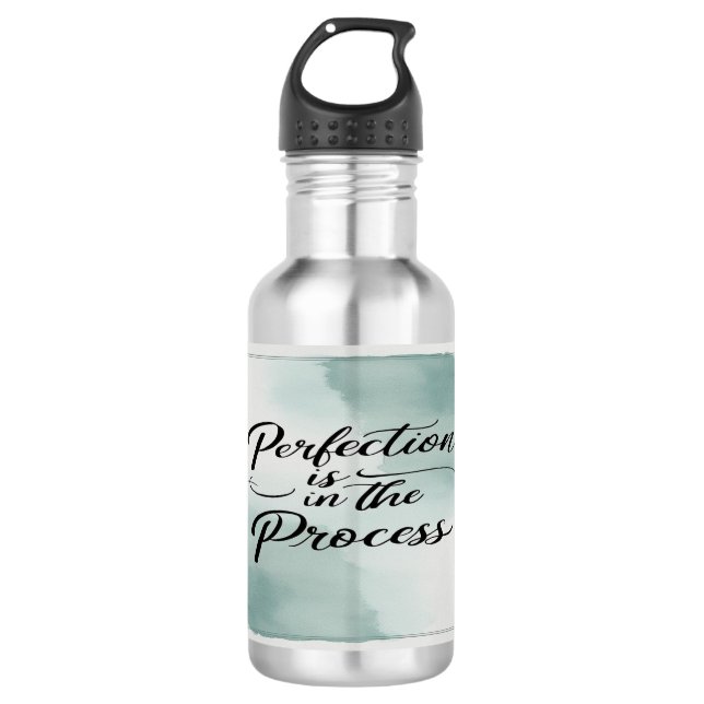 Perfection Is In The Process 532 Ml Water Bottle (Front)
