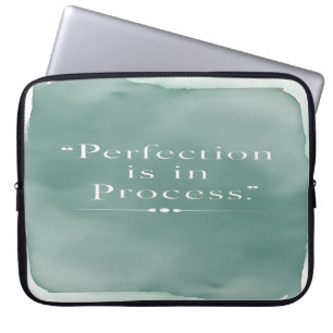 Perfection Is In The Process option 3 Laptop Sleeve