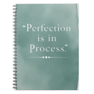 Perfection Is In The Process option 3 Notebook
