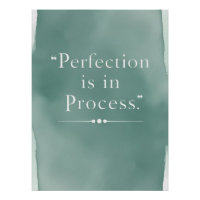 Perfection Is In The Process option 3