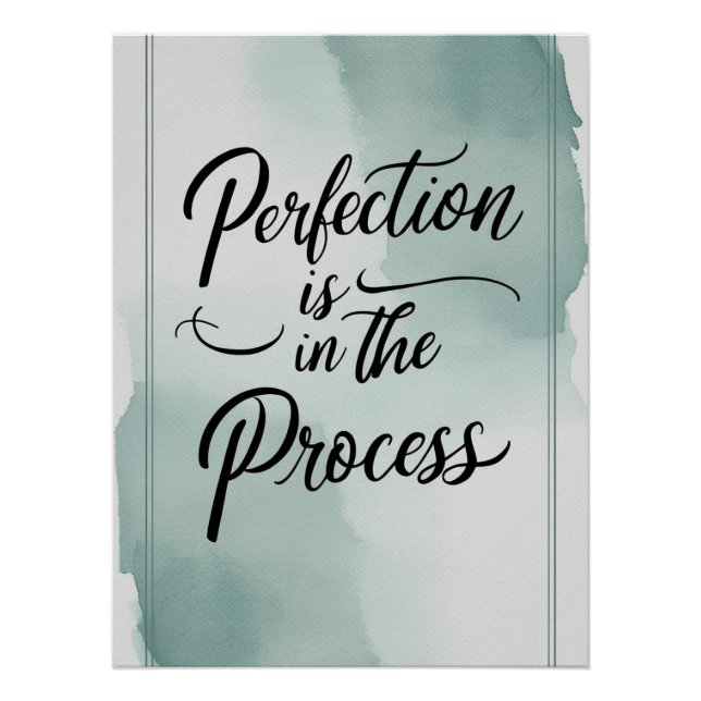 Perfection Is In The Process Poster (Front)
