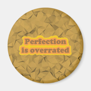 Perfection Magnet