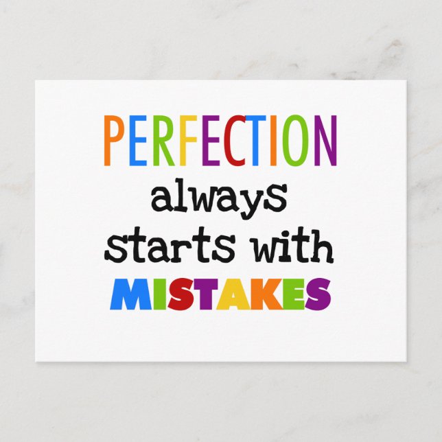 Perfection Starts With Mistakes Postcard (Front)