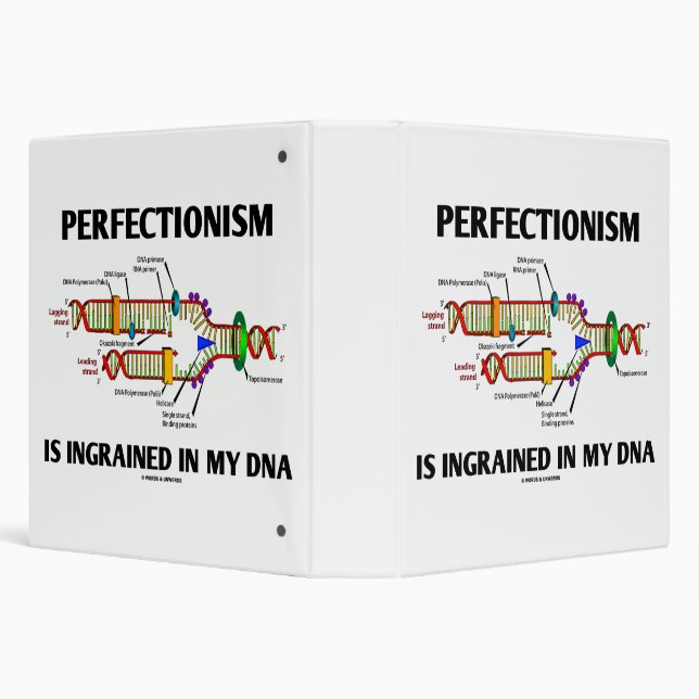 Perfectionism Is Ingrained In My DNA Genes Binder (Background)