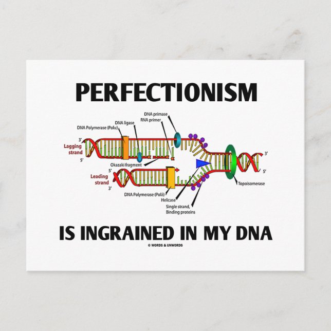 Perfectionism Is Ingrained In My DNA (Genes) Postcard (Front)