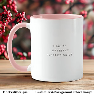 Perfectionist Quote Trendy Gray Font Two Tone Mug