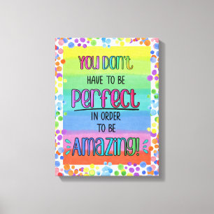 Perfectly Amazing Inspirational Rainbow  Canvas Print
