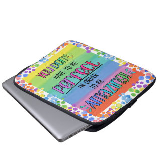 Perfectly Amazing Inspirational Rainbow Laptop Sleeve