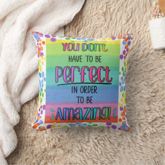 Perfectly Amazing Inspirational Rainbow Throw Pillow