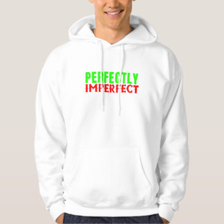 Perfectly Imperfect Hoodie