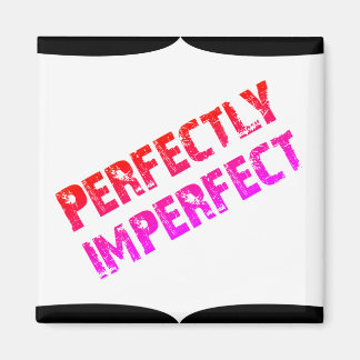 Perfectly Imperfect Magnet
