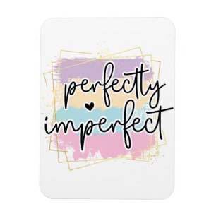 Perfectly Imperfect Magnet