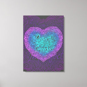 Perfectly imperfect, Positive Quote´s Canvas Print