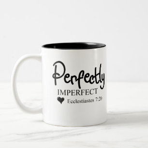 Perfectly Imperfect Scripture Inspirational Two-Tone Coffee Mug