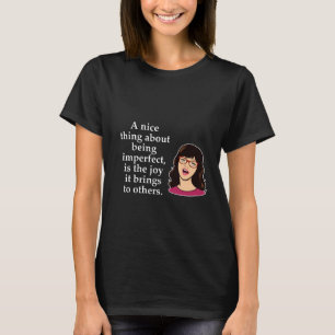 Perfectly imperfect T-Shirt