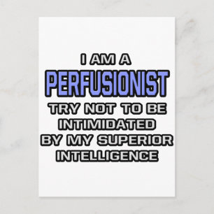 Perfusionist Joke ... Superior Intelligence Postcard