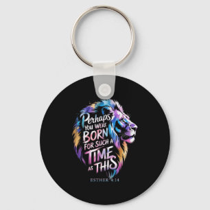 Perhaps You Were Born For Such A Time As This Esth Keychain