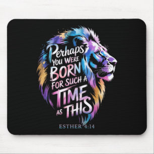 Perhaps You Were Born For Such A Time As This Esth Mouse Pad