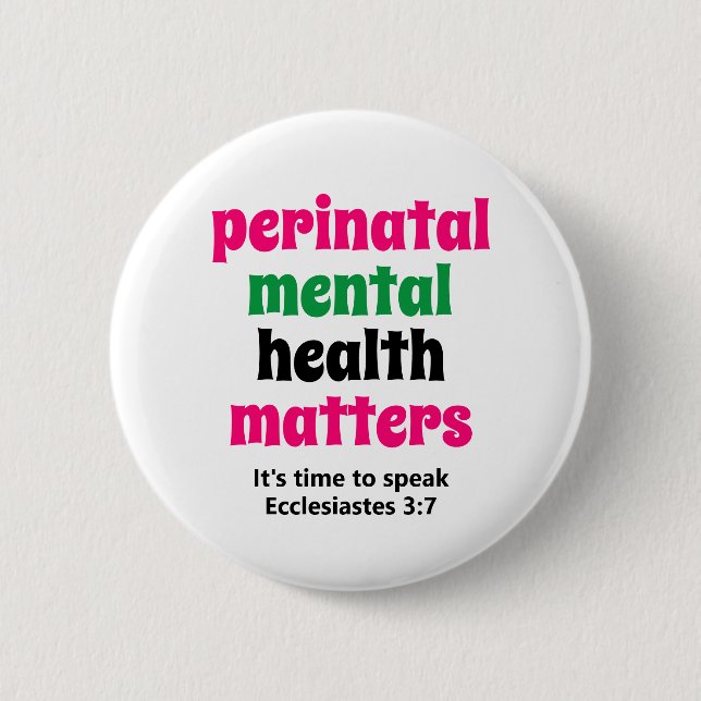 Perinatal Mental Health Matters 2 Inch Round Button (Front)