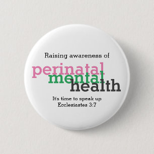 PERINATAL MENTAL HEALTH Raise Awareness Customized 2 Inch Round Button