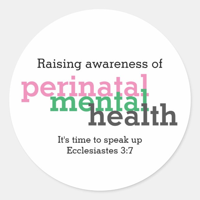 PERINATAL MENTAL HEALTH Raise Awareness Customized Classic Round Sticker (Front)