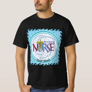 Perinatal nurse motto T-Shirt