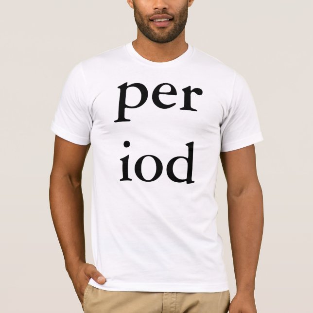 period t 2 T-Shirt (Front)