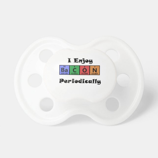 Periodic Table Bacon Science Chemistry Funny Pacifier (Front)
