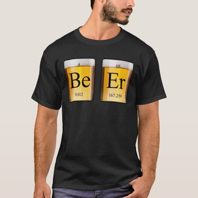 Periodic Table: Be Er T-Shirt (Front)