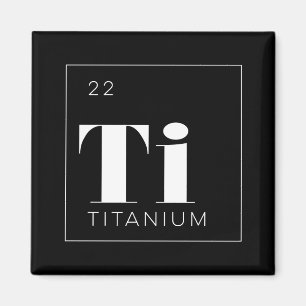 Periodic Table Elements Button // Titanium Magnet