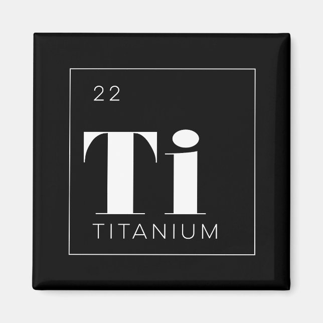 Periodic Table Elements Button // Titanium Magnet (Front)