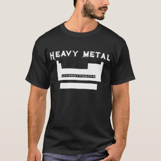 Periodic table: heavy metal T-Shirt