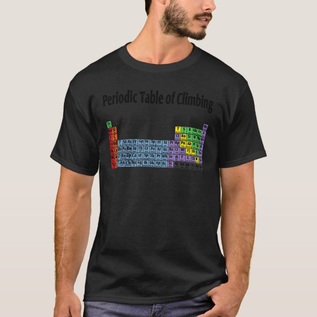 Periodic Table Of Climbing Bouldering Rock Climber T-Shirt (Front)